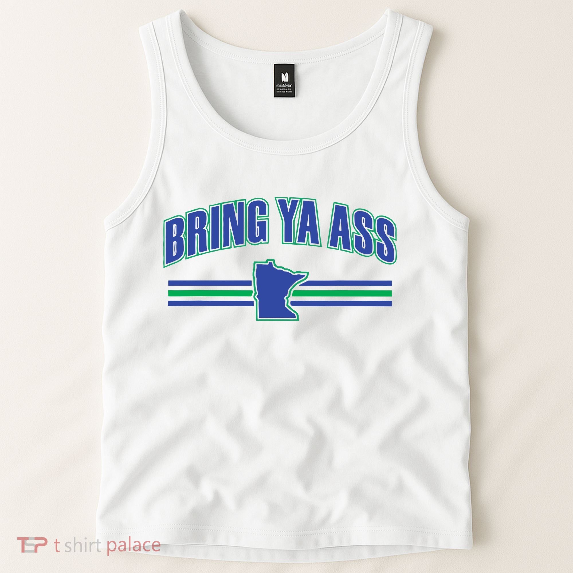 Bring Ya Ass To Minnesota Tank Top