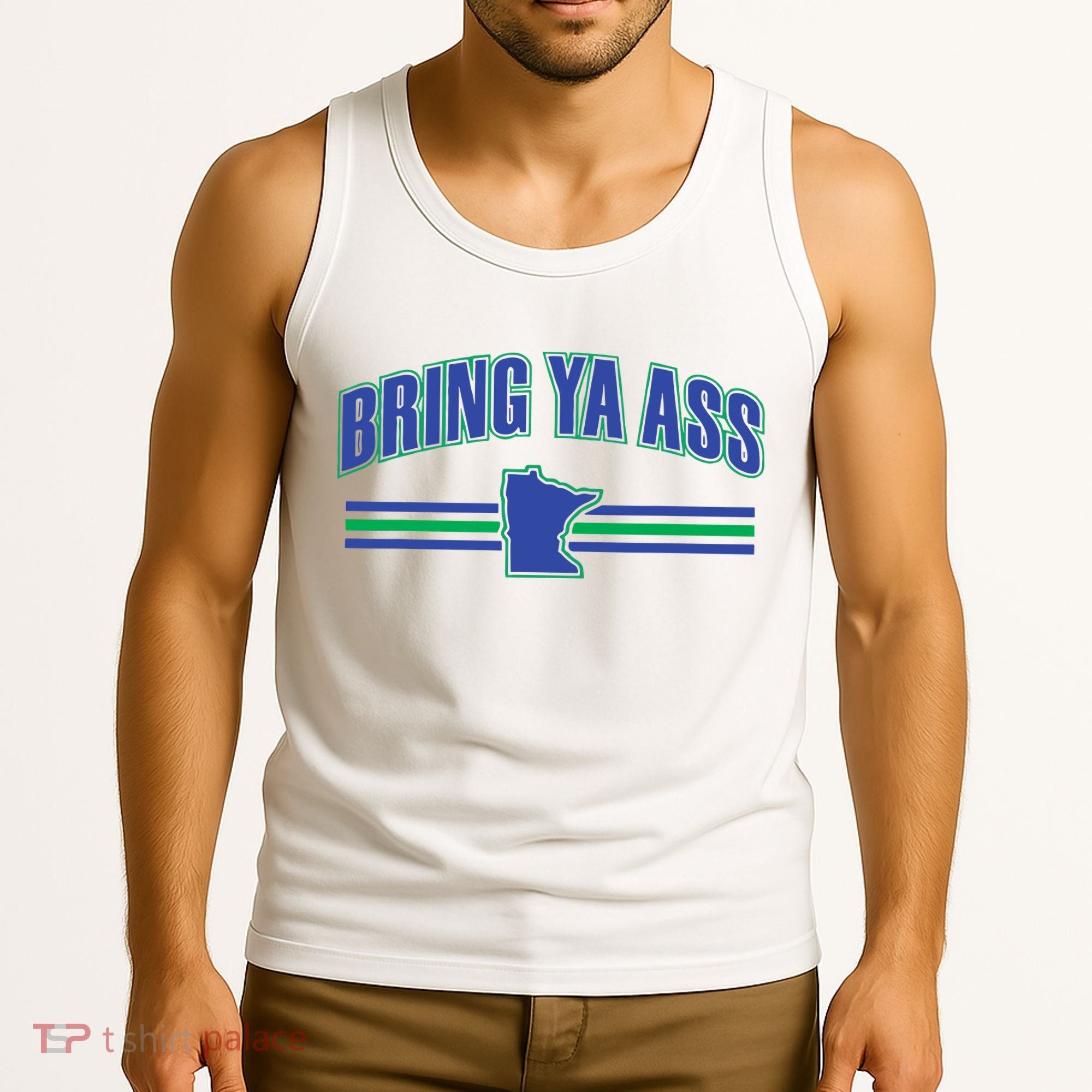 Bring Ya Ass To Minnesota Tank Top