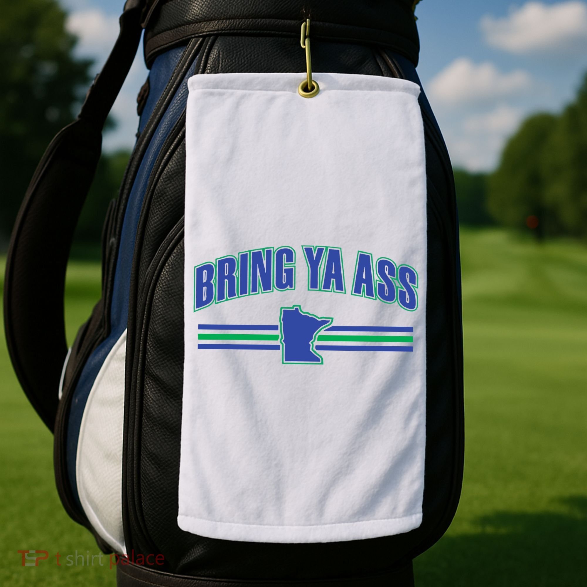 Bring Ya Ass To Minnesota Golf Towel