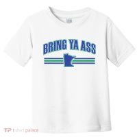 Bring Ya Ass To Minnesota Toddler T-Shirt thumb 0