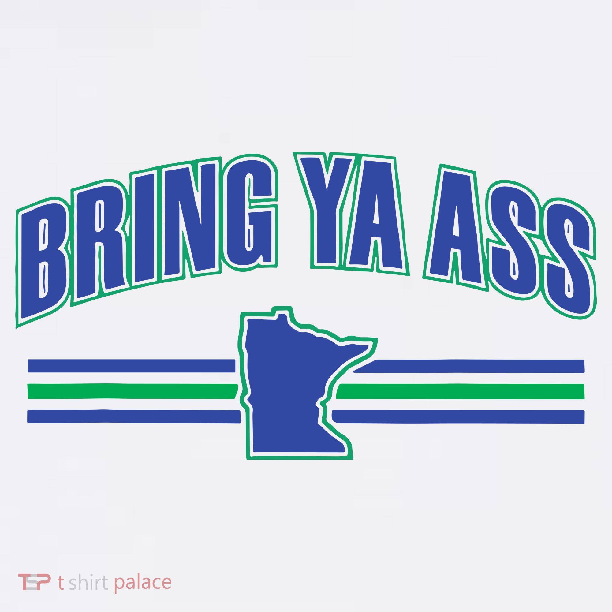 Bring Ya Ass To Minnesota Women's Long Sleeve Shirt
