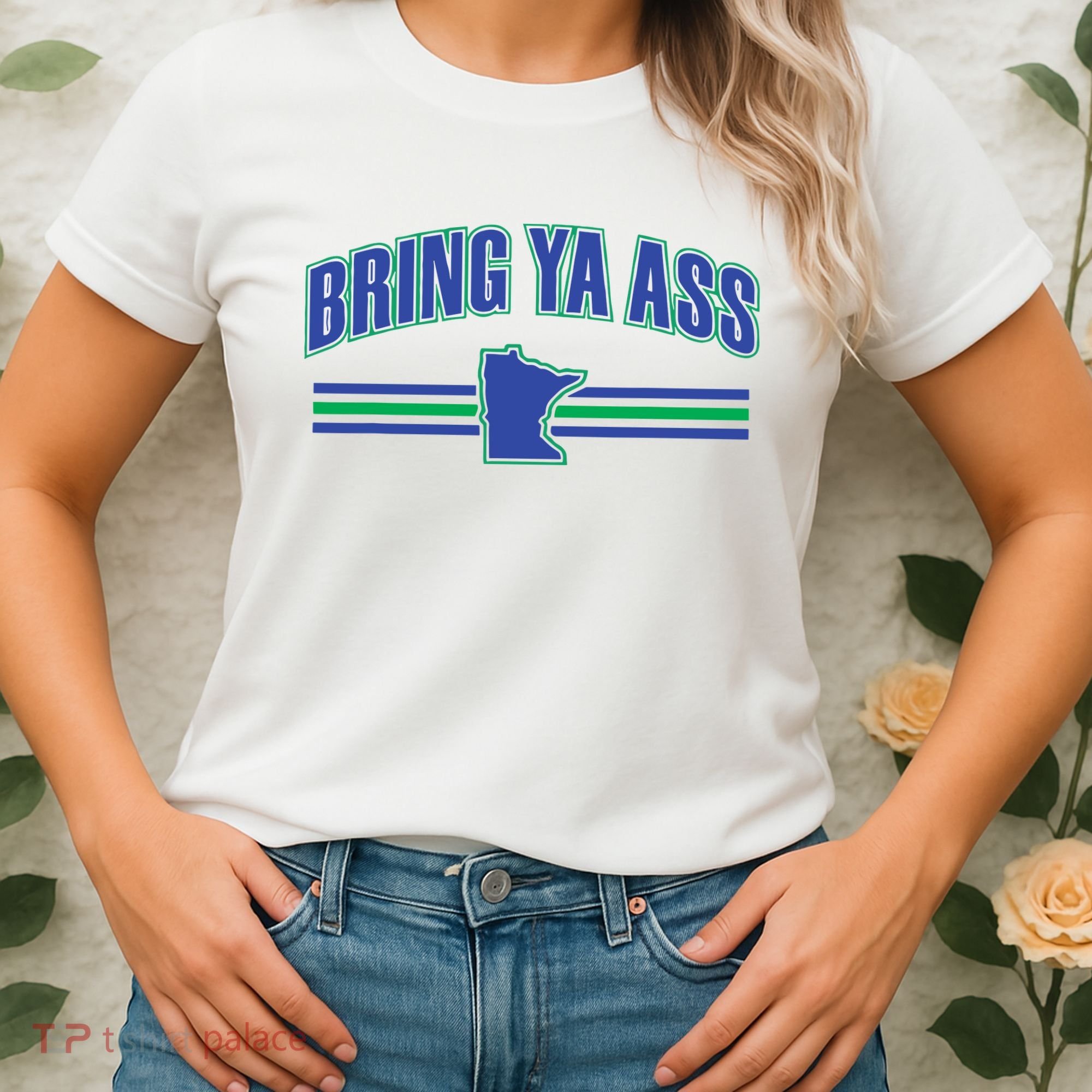 Bring Ya Ass To Minnesota Women's T-Shirt