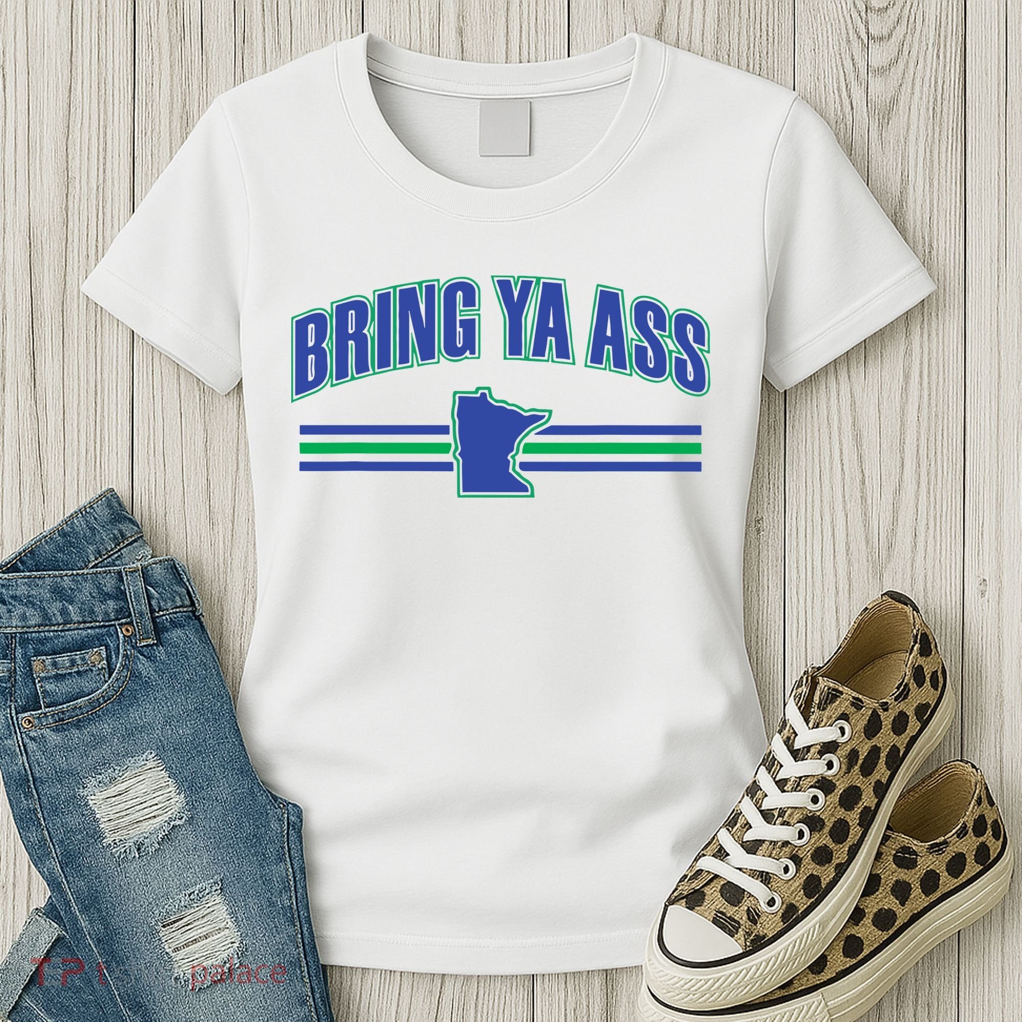 Bring Ya Ass To Minnesota Women's T-Shirt