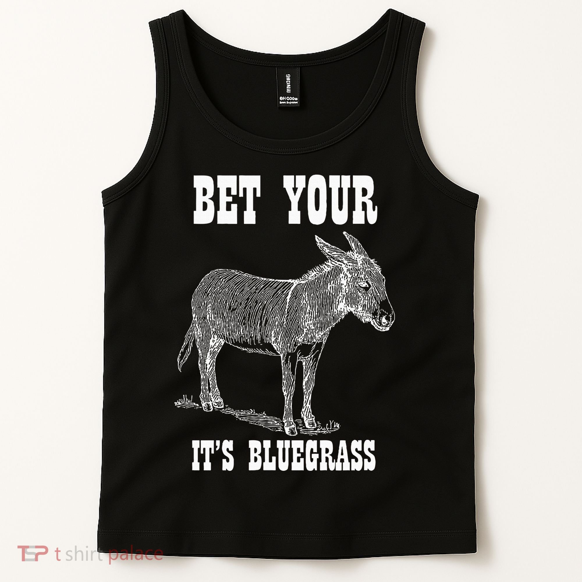 Bet Your Ass ItS Bluegrass Music Tank Top