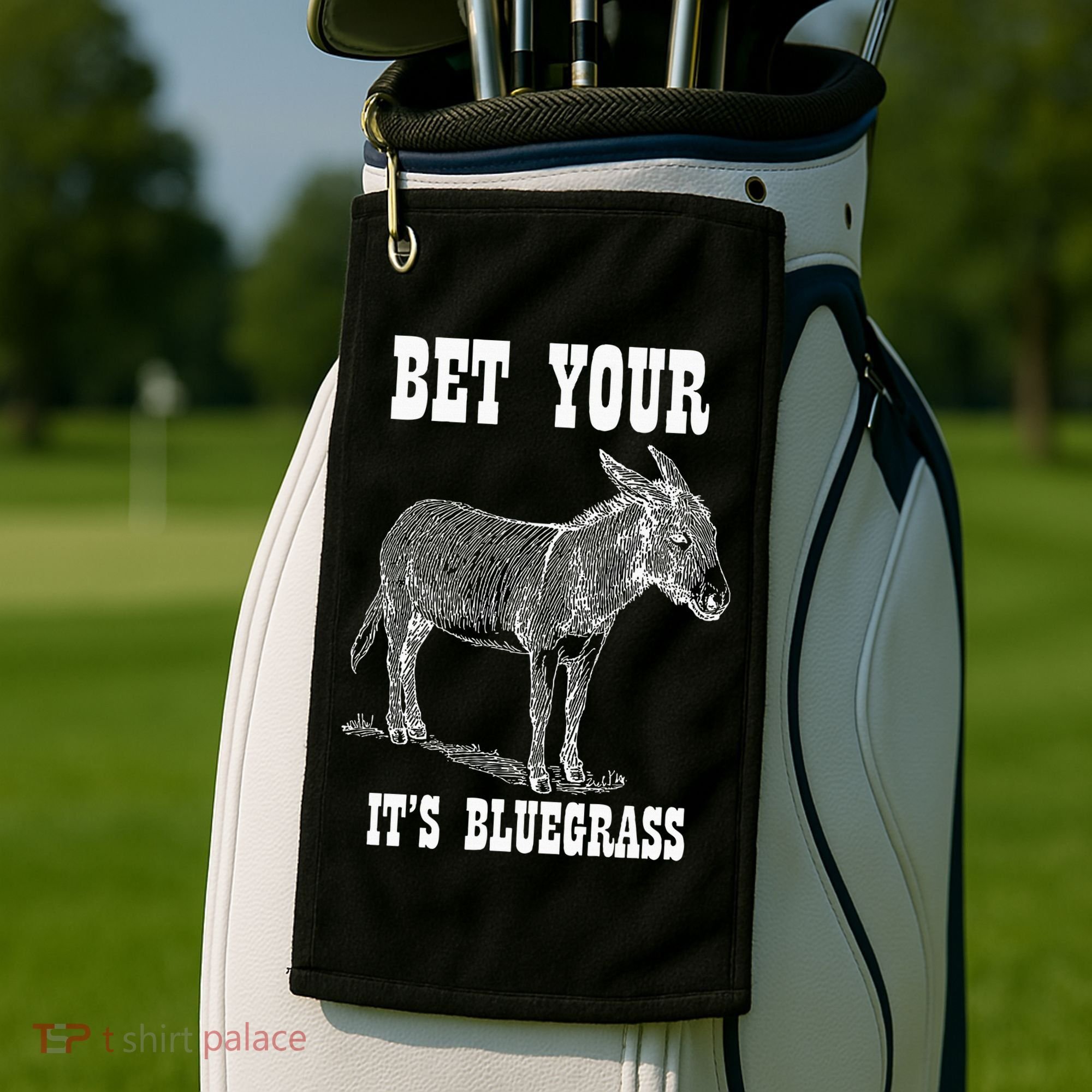 Bet Your Ass ItS Bluegrass Music Golf Towel