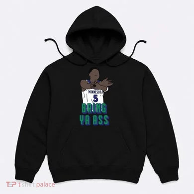 Bring Ya Ass Hoodie