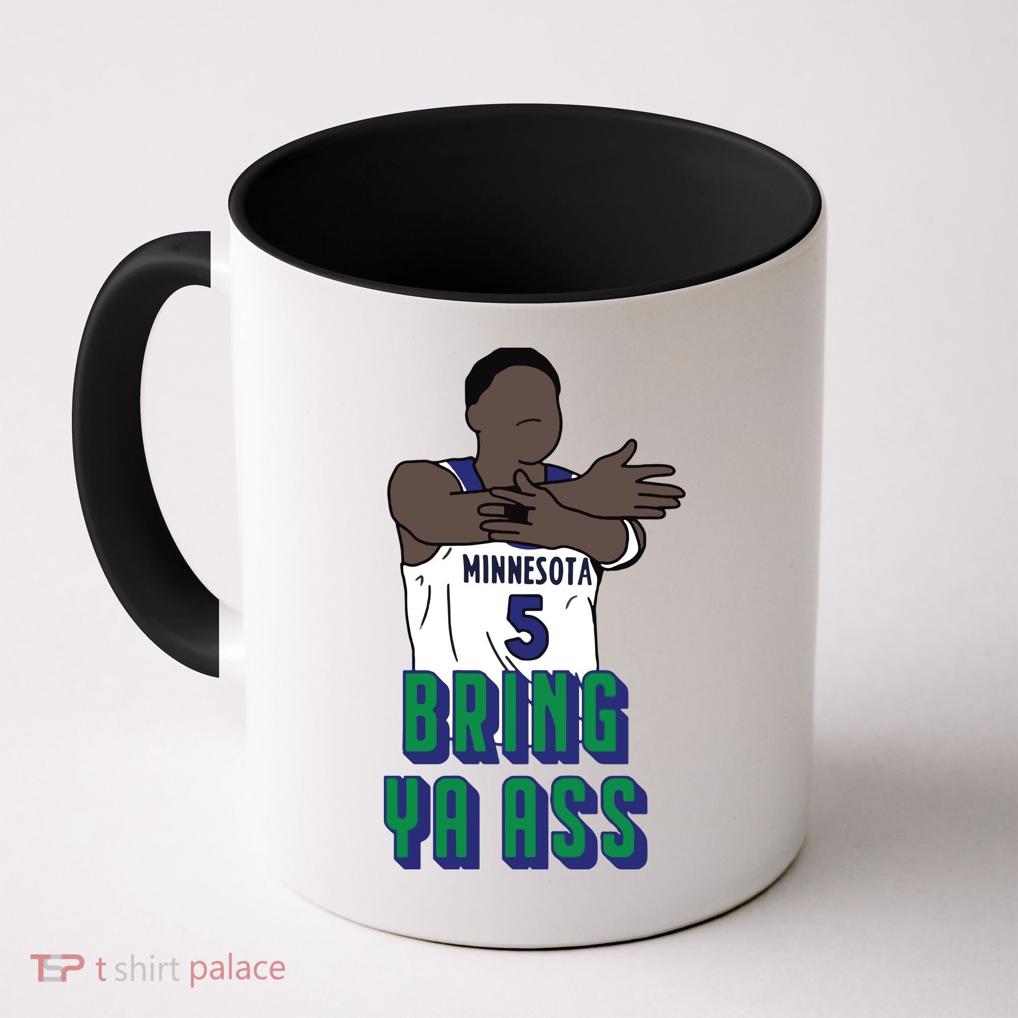Bring Ya Ass Coffee Mug