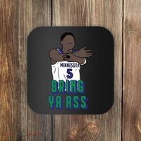 Bring Ya Ass Coaster thumb 0