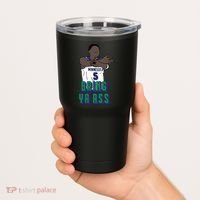 Bring Ya Ass Tumbler thumb 2