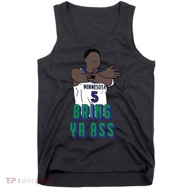 Bring Ya Ass Tank Top