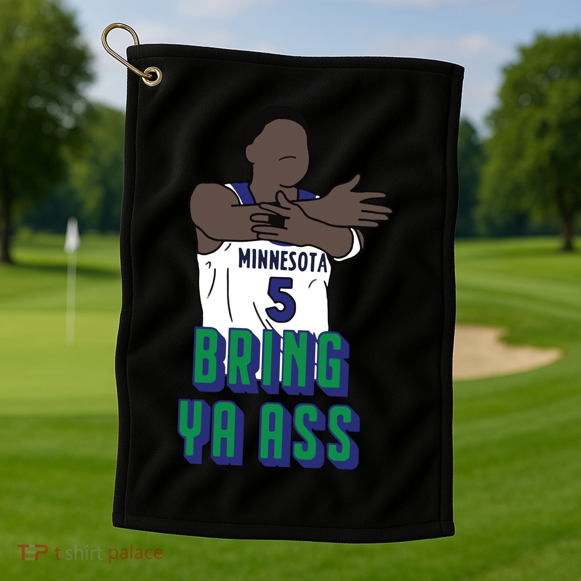 Bring Ya Ass Golf Towel