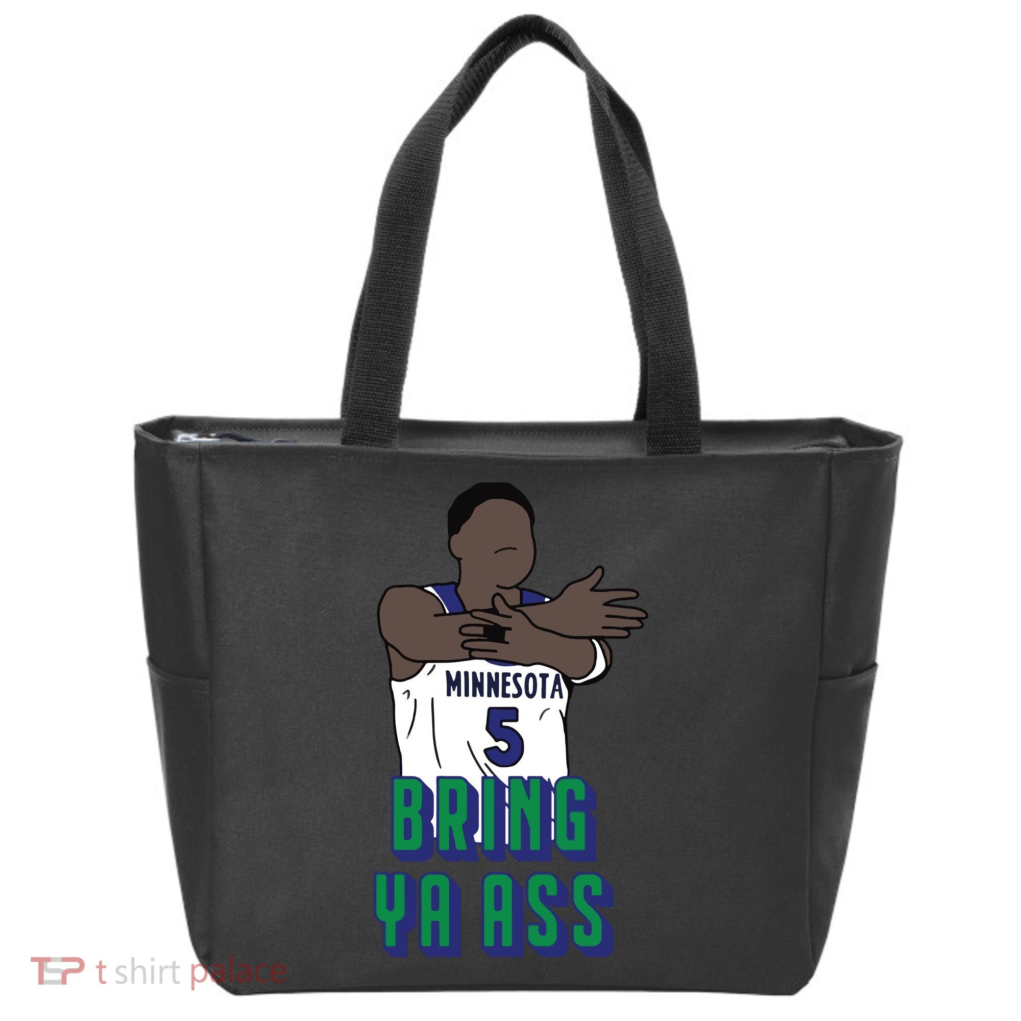 Bring Ya Ass Tote Bag