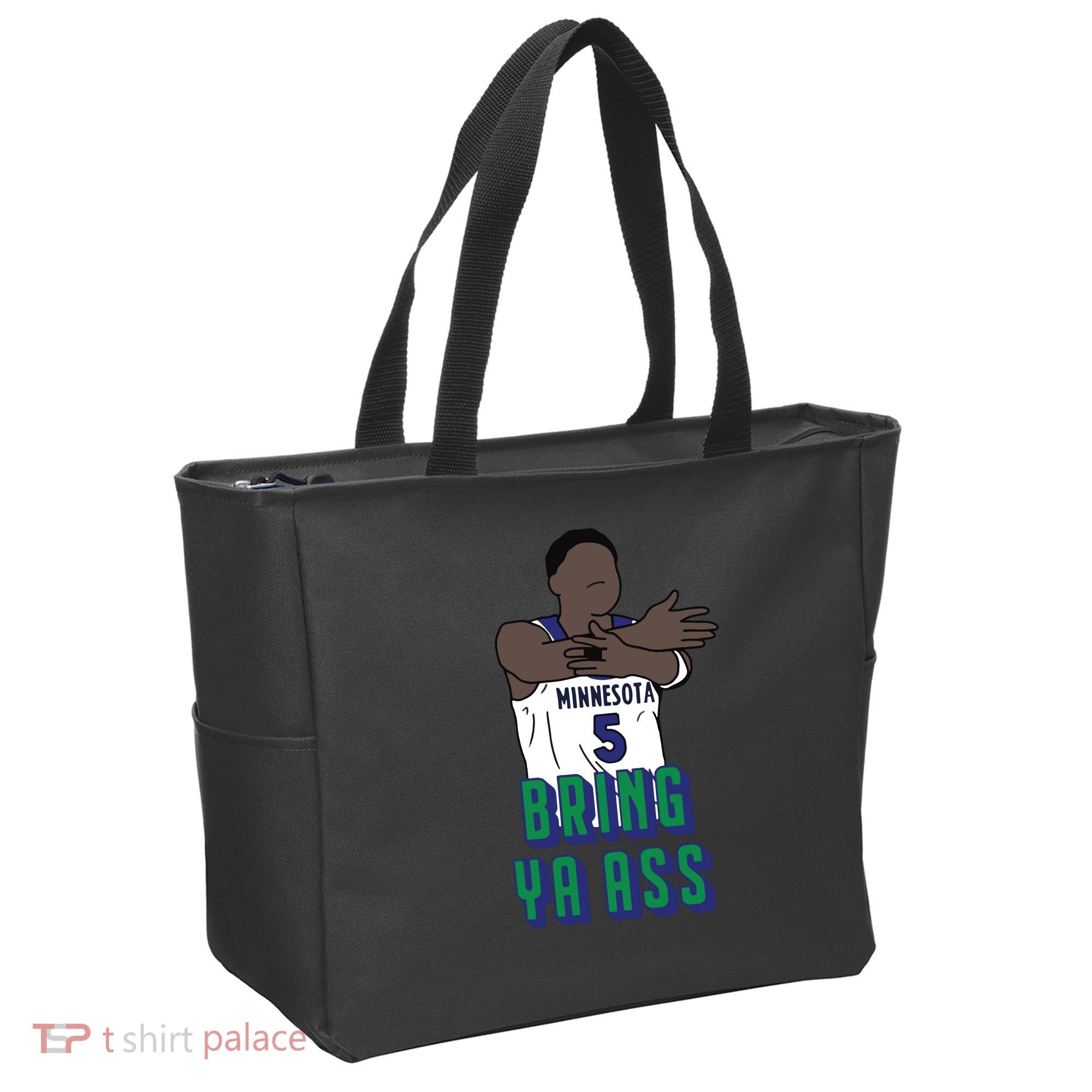 Bring Ya Ass Tote Bag