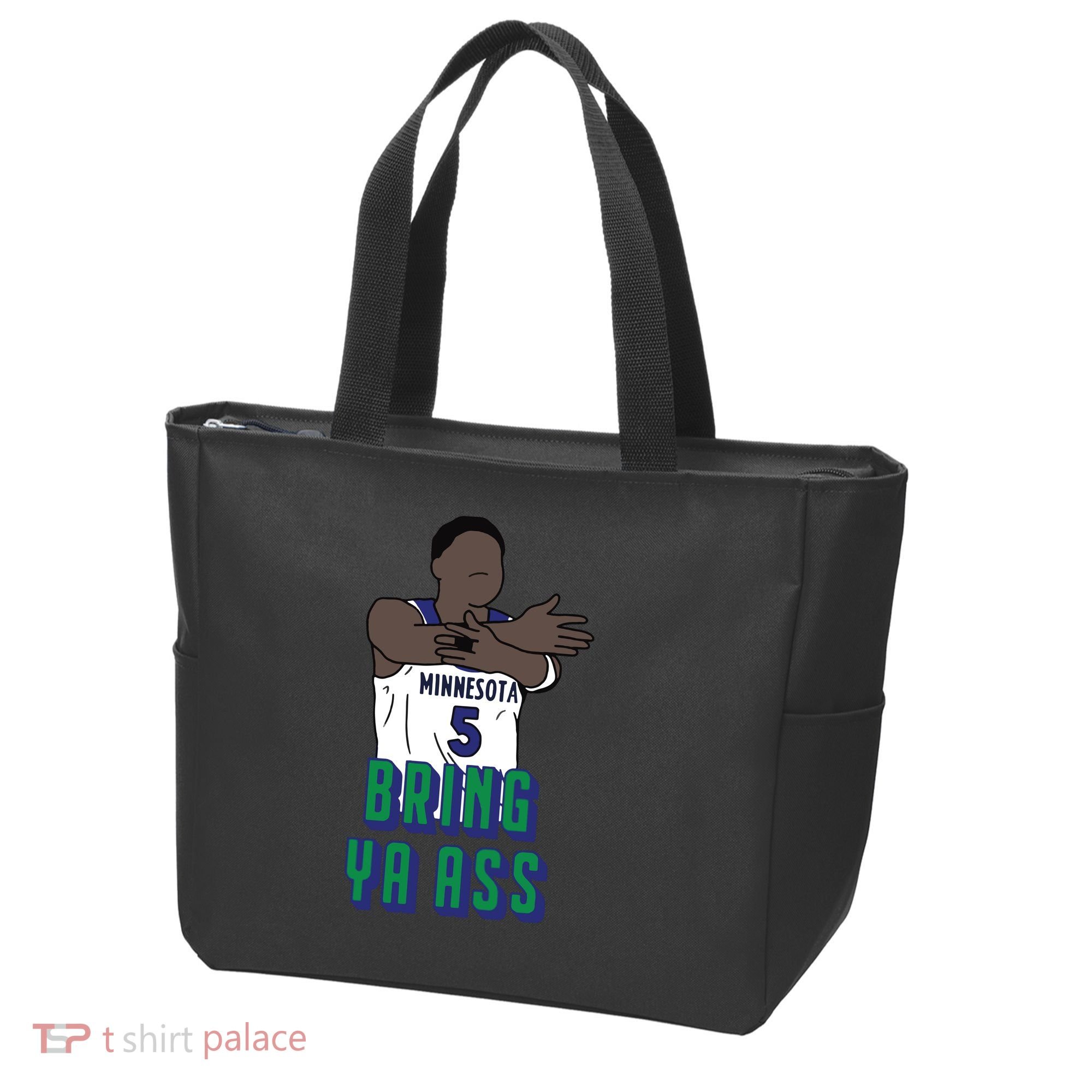 Bring Ya Ass Tote Bag