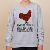 Be Yourself Always And Be A Rhode Island Red Chicken Women's Sweatshirt thumb 0