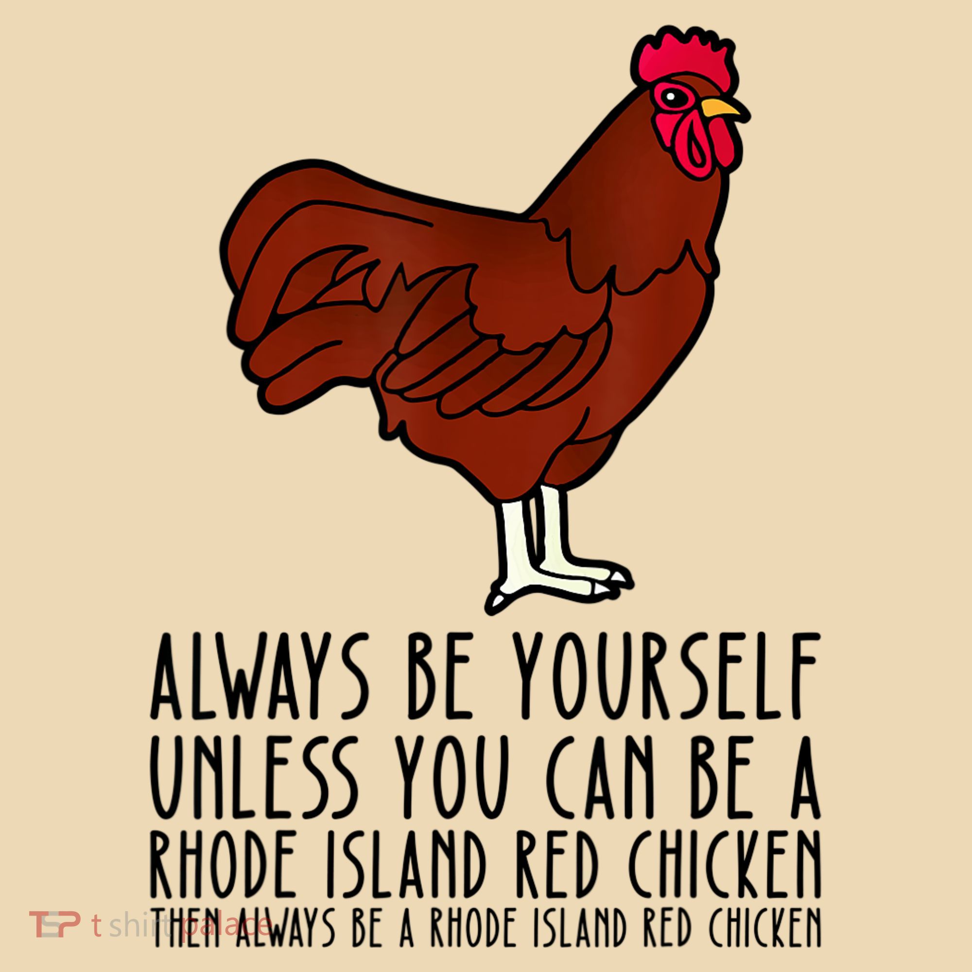 Be Yourself Always And Be A Rhode Island Red Chicken Tote Bag
