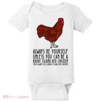 Be Yourself Always And Be A Rhode Island Red Chicken Baby Bodysuit thumb 0