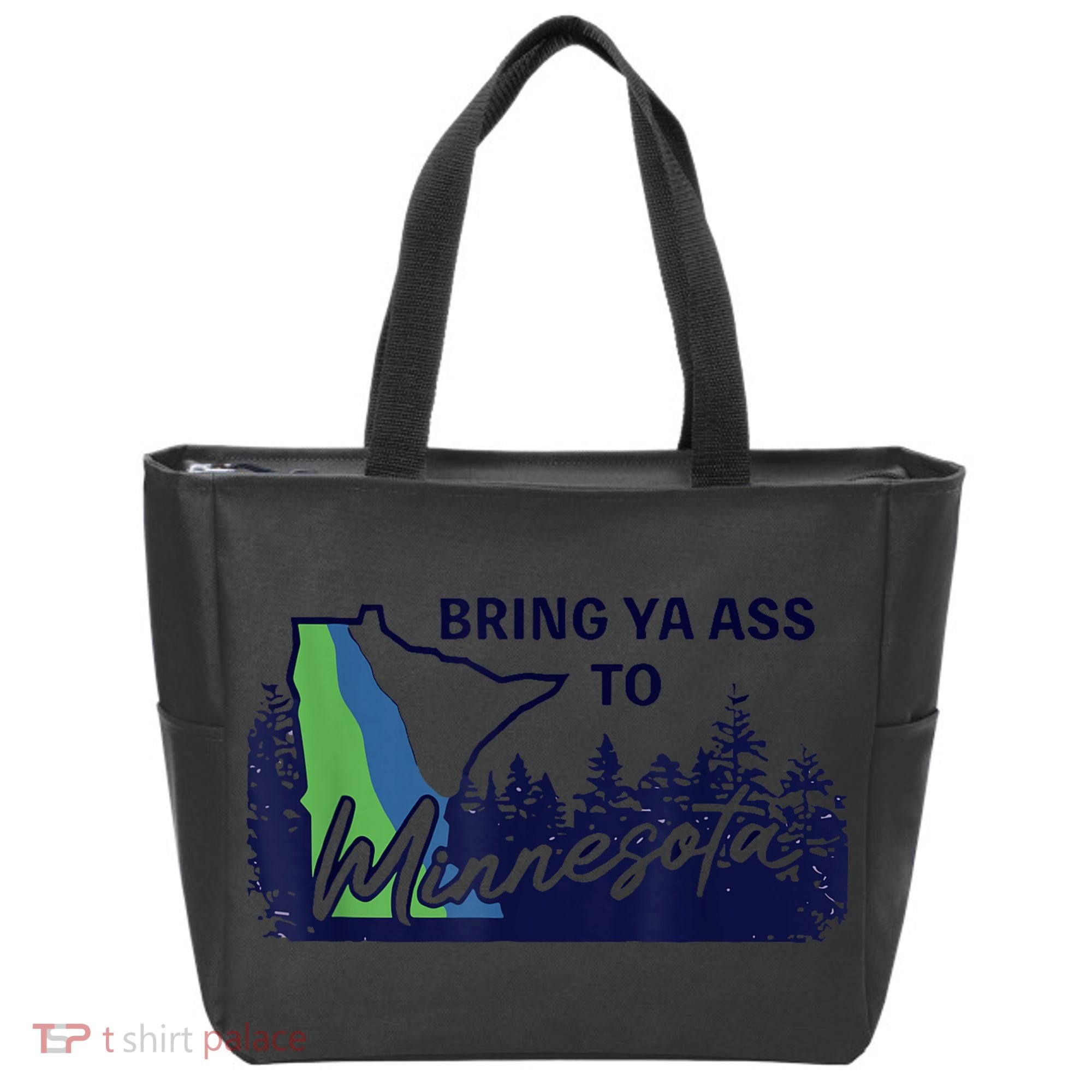 Bring Ya Ass To Minnesota Tote Bag