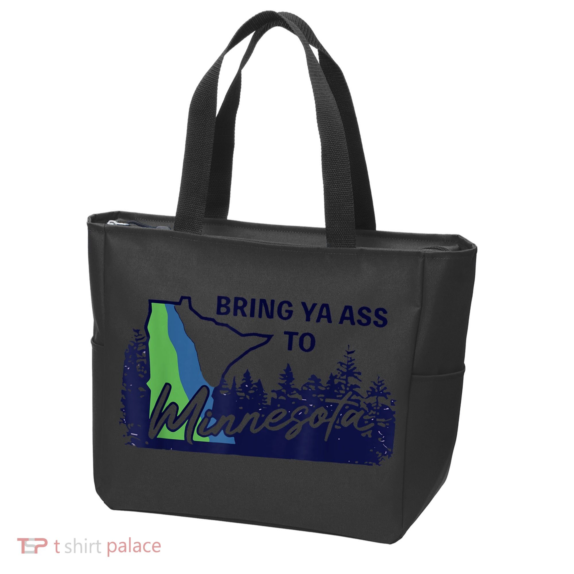 Bring Ya Ass To Minnesota Tote Bag