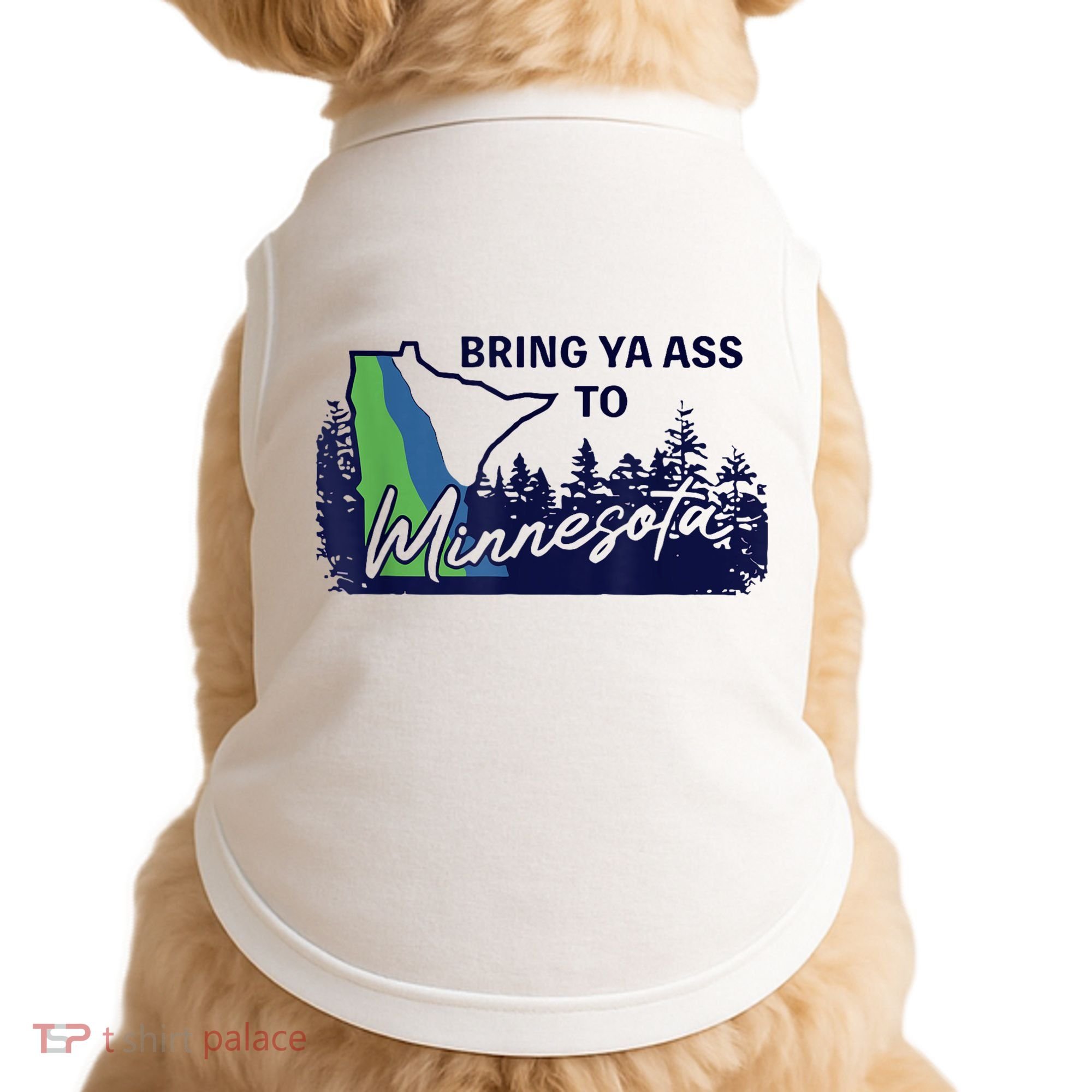 Bring Ya Ass To Minnesota Doggie Tank