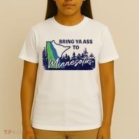 Bring Ya Ass To Minnesota T-Shirt thumb 4