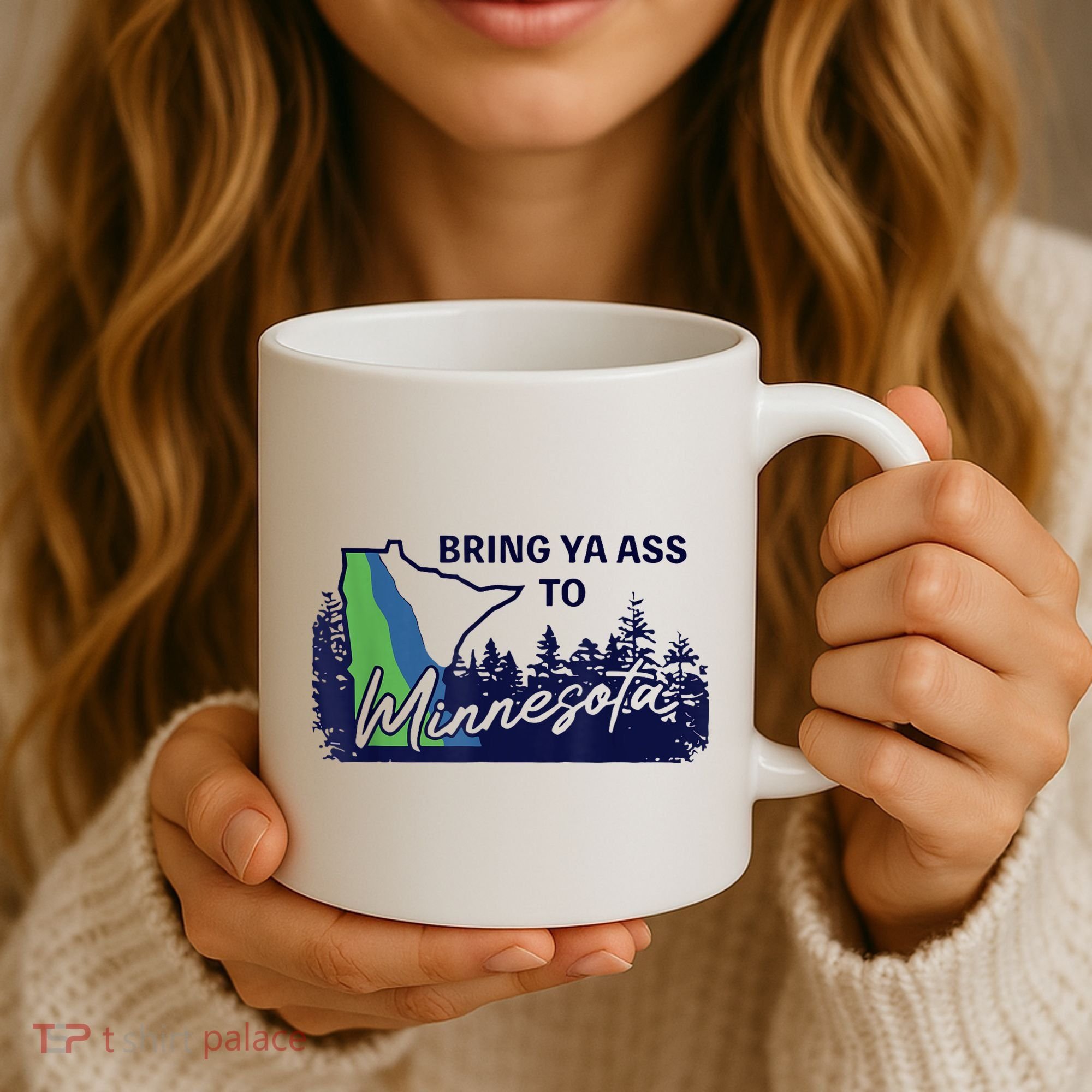 Bring Ya Ass To Minnesota Coffee Mug