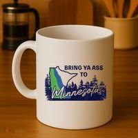 Bring Ya Ass To Minnesota Coffee Mug thumb 4