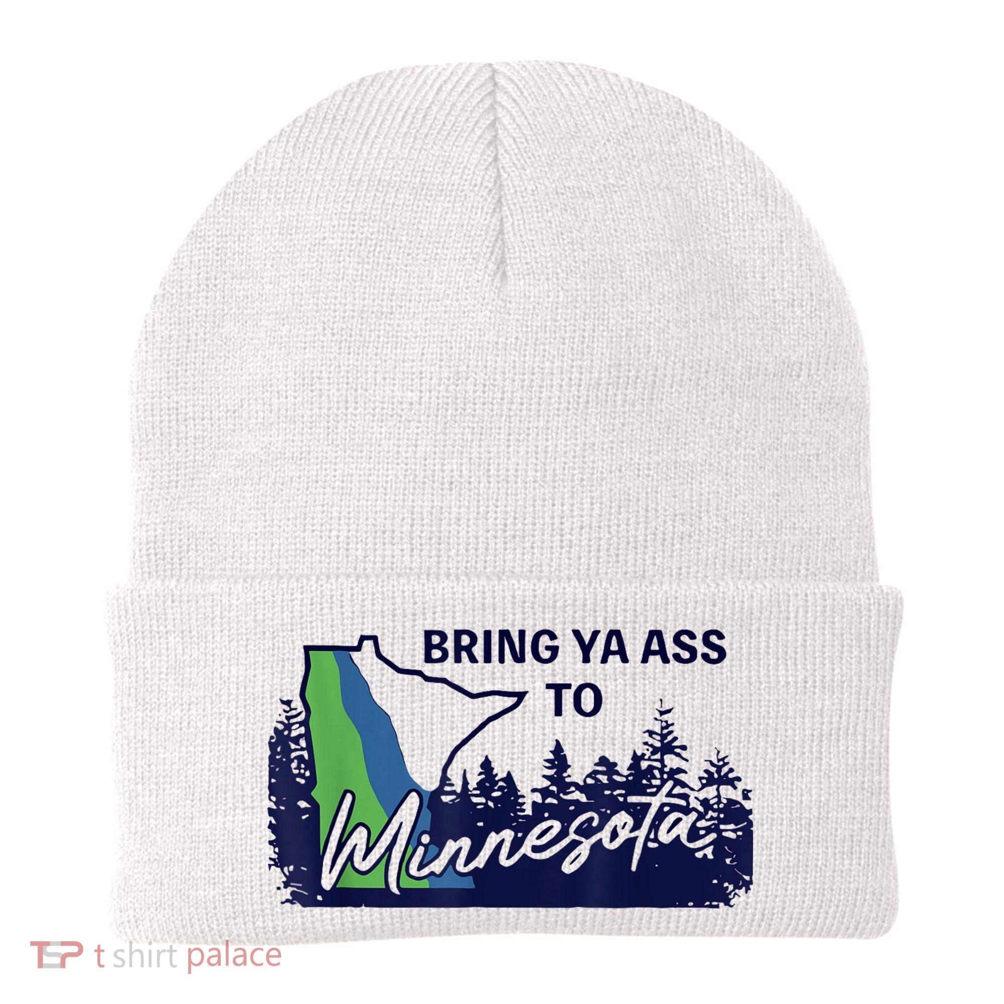 Bring Ya Ass To Minnesota Beanie