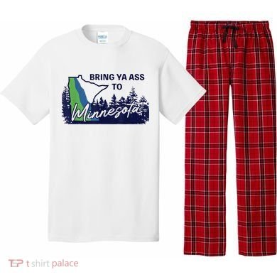 Bring Ya Ass To Minnesota Pajama Set