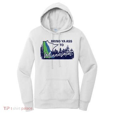 Bring Ya Ass To Minnesota Women's Hoodie
