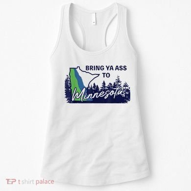 Bring Ya Ass To Minnesota Women's Tank Top