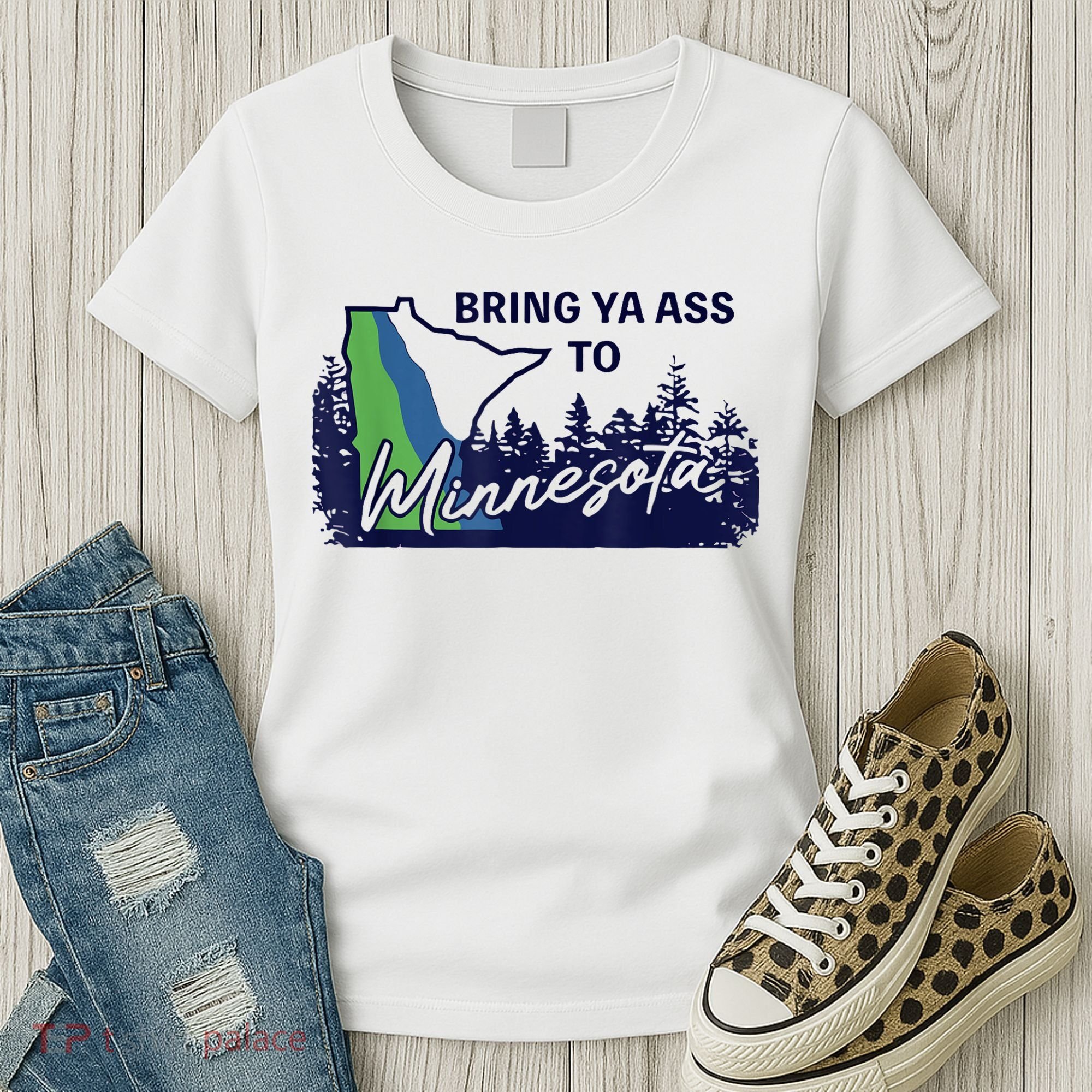 Bring Ya Ass To Minnesota Women's T-Shirt