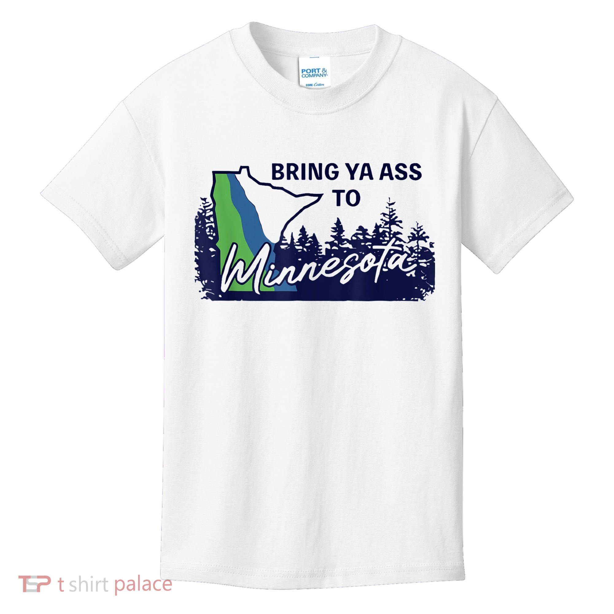 Bring Ya Ass To Minnesota Kids T-Shirt