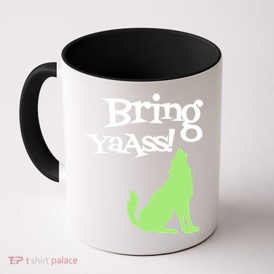 Bring Ya Ass Funny Gift Coffee Mug