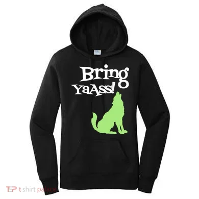 Bring Ya Ass Funny Gift Women's Hoodie