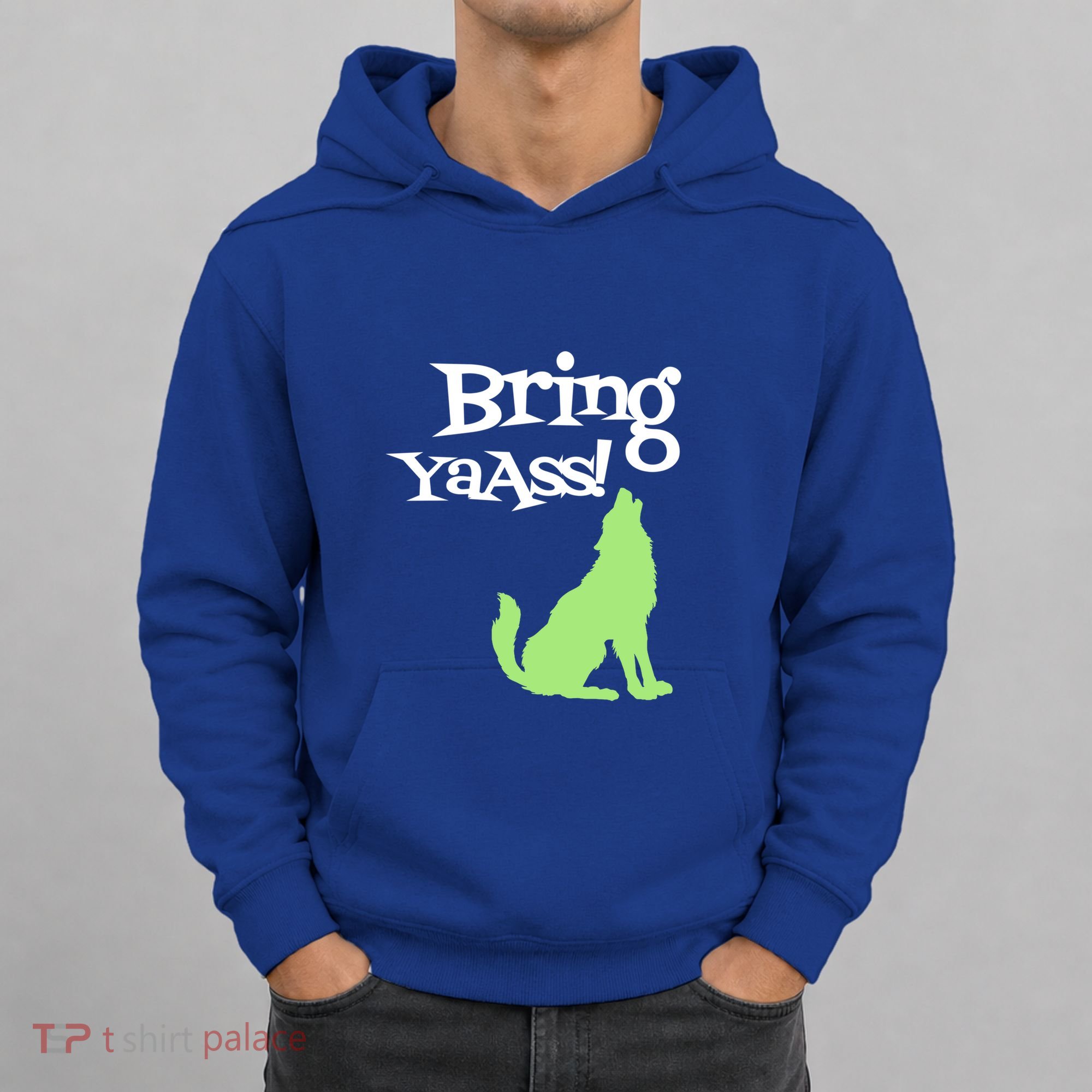 Bring Ya Ass Funny Gift Hoodie