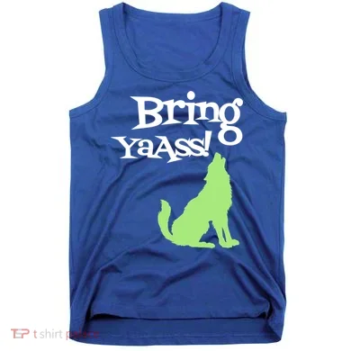 Bring Ya Ass Funny Gift Tank Top