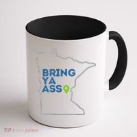 Bring Ya Ass To Minnesota Mn Coffee Mug thumb 1