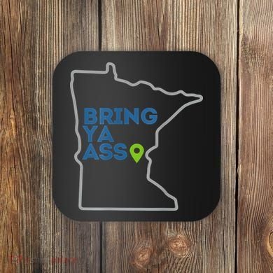 Bring Ya Ass To Minnesota Mn Coaster