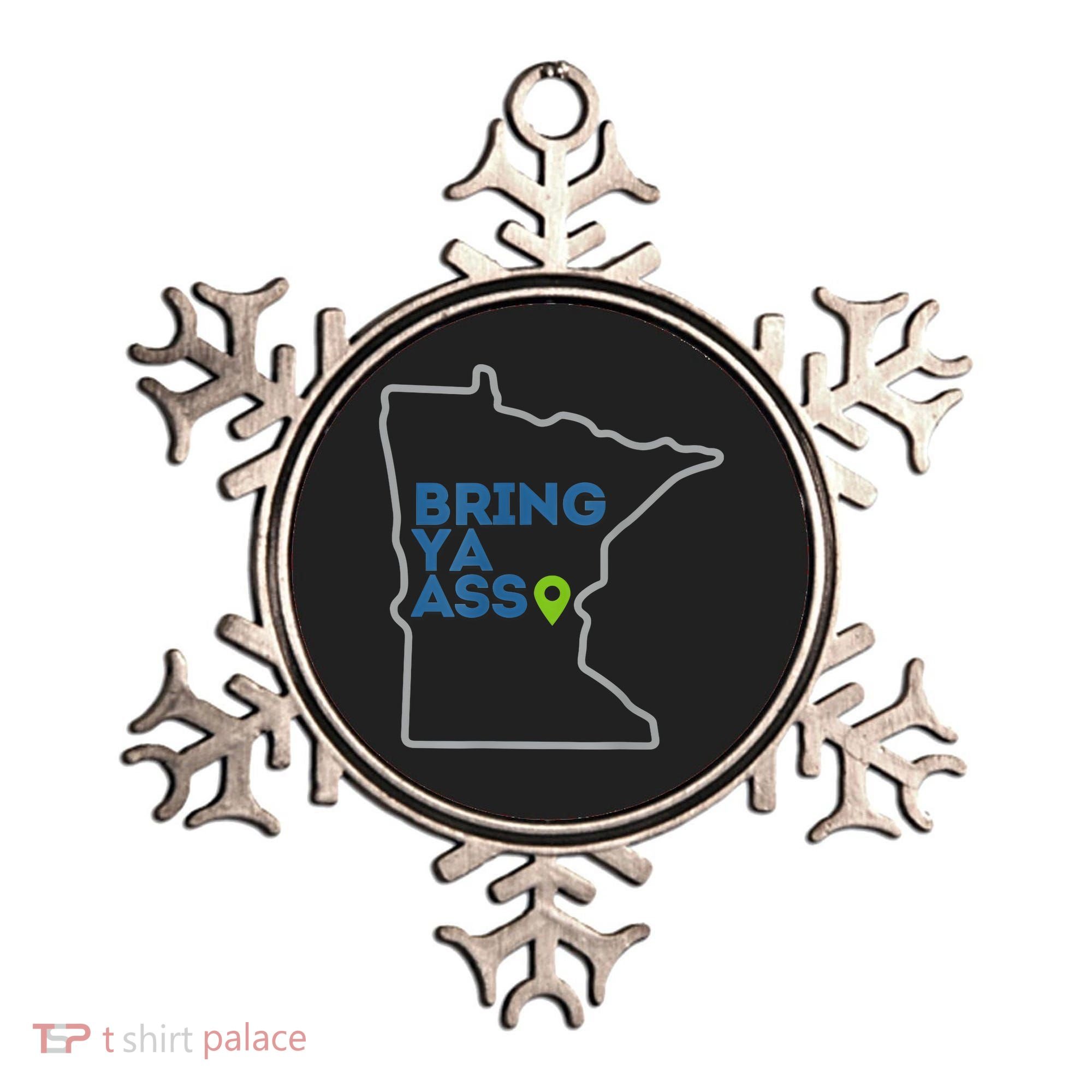 Bring Ya Ass To Minnesota Mn Ornament