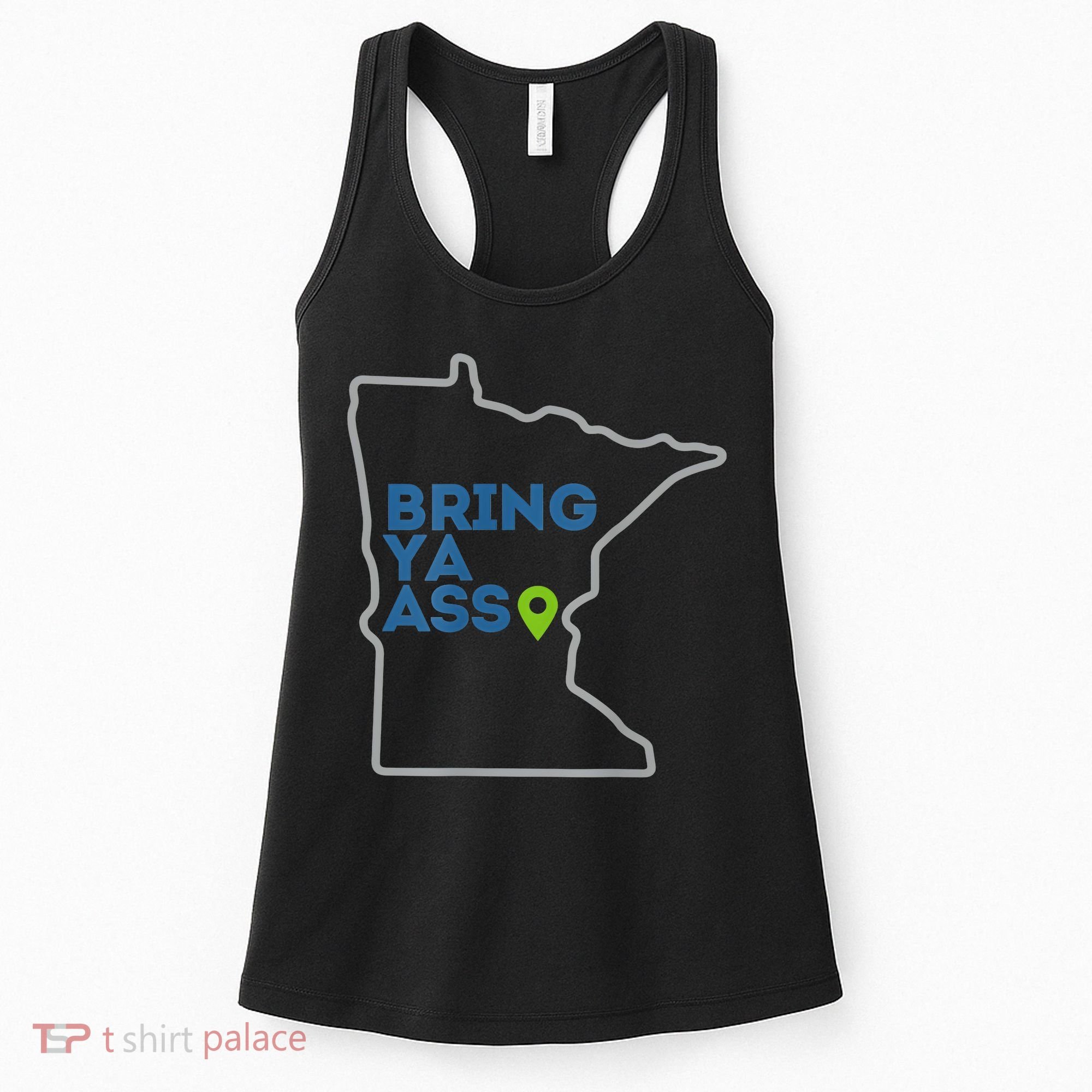 Bring Ya Ass To Minnesota Mn Women's Tank Top