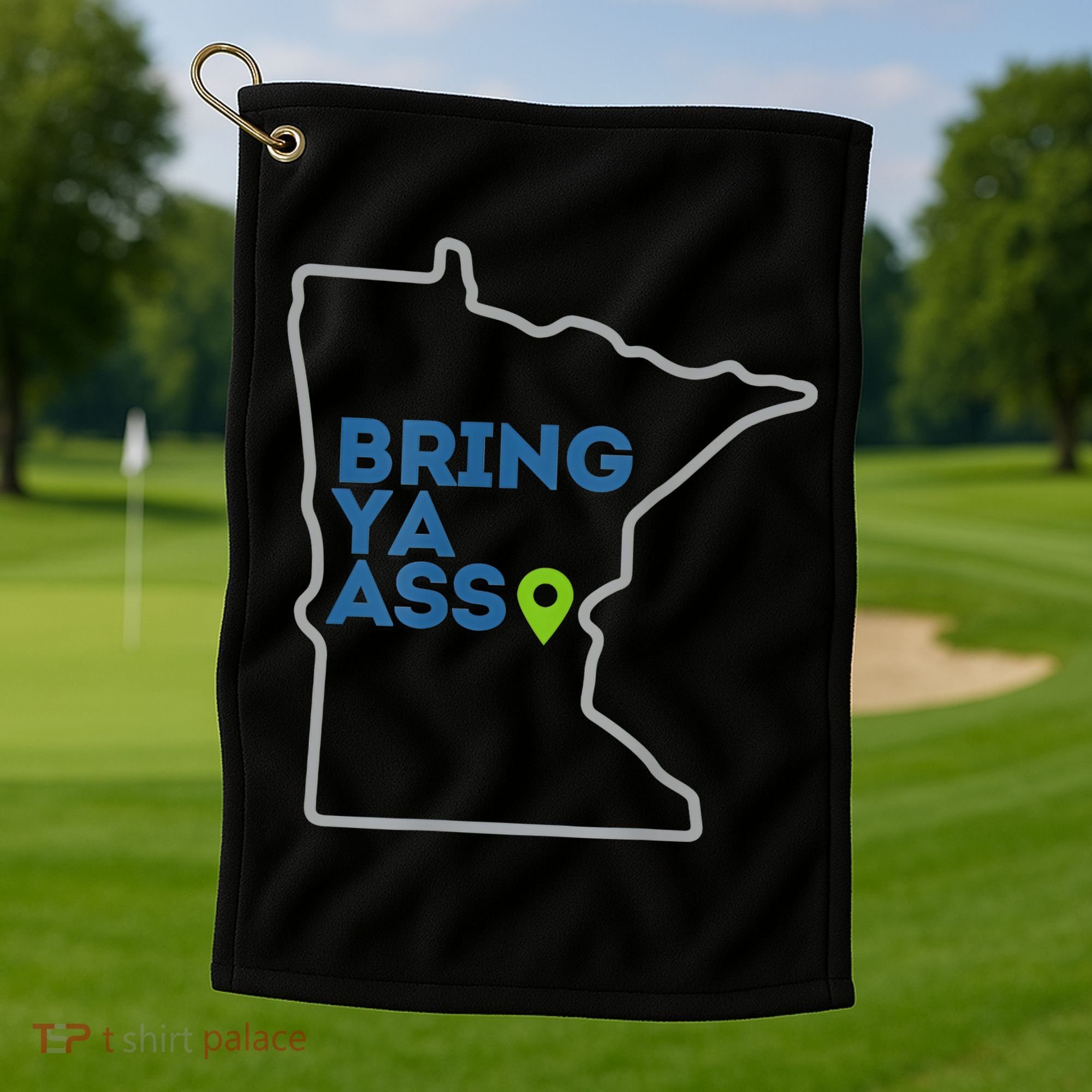 Bring Ya Ass To Minnesota Mn Golf Towel