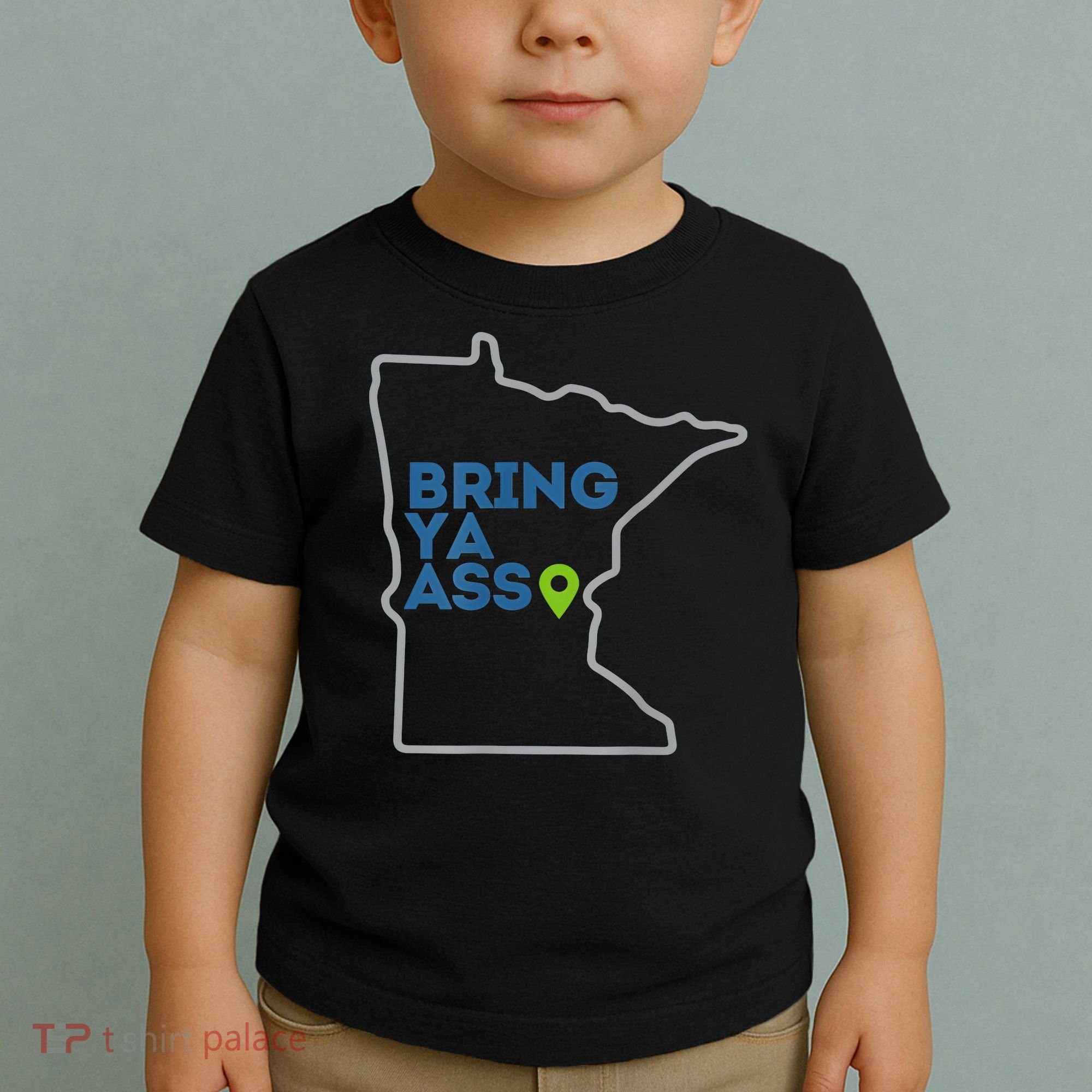 Bring Ya Ass To Minnesota Mn Toddler T-Shirt