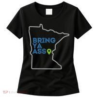 Bring Ya Ass To Minnesota Mn Women's T-Shirt thumb 0