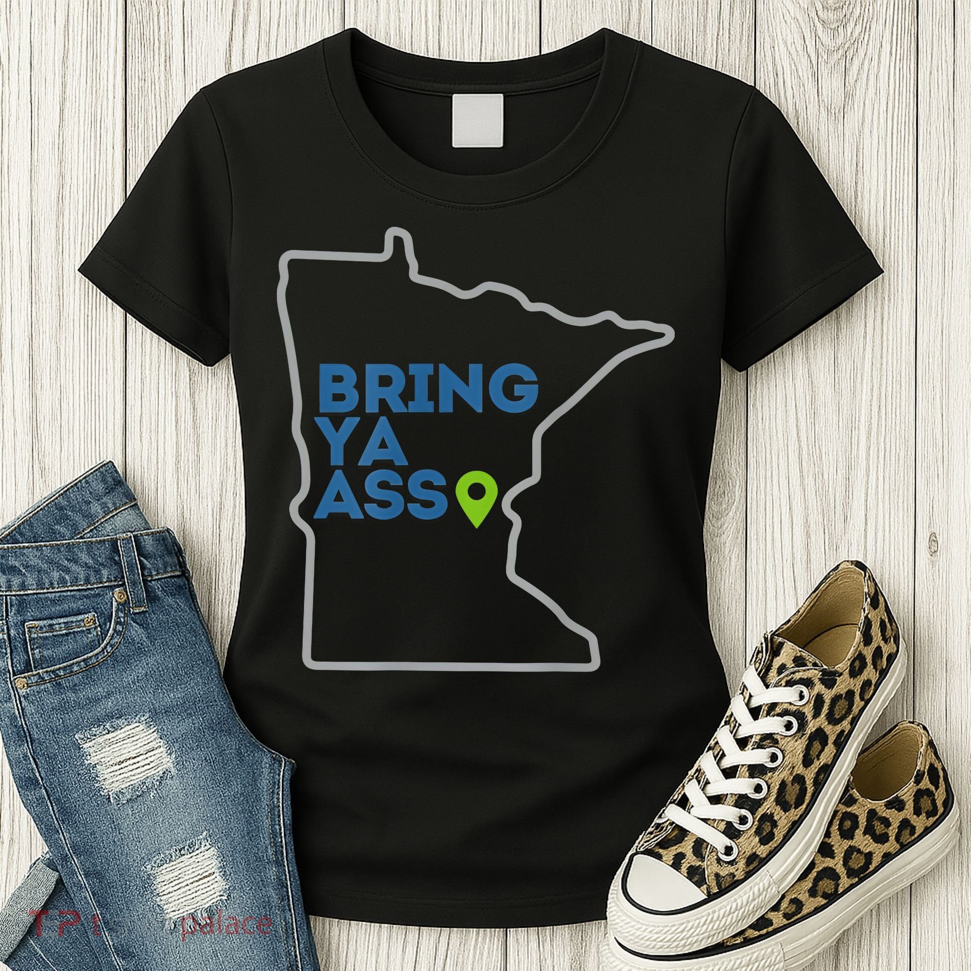 Bring Ya Ass To Minnesota Mn Women's T-Shirt