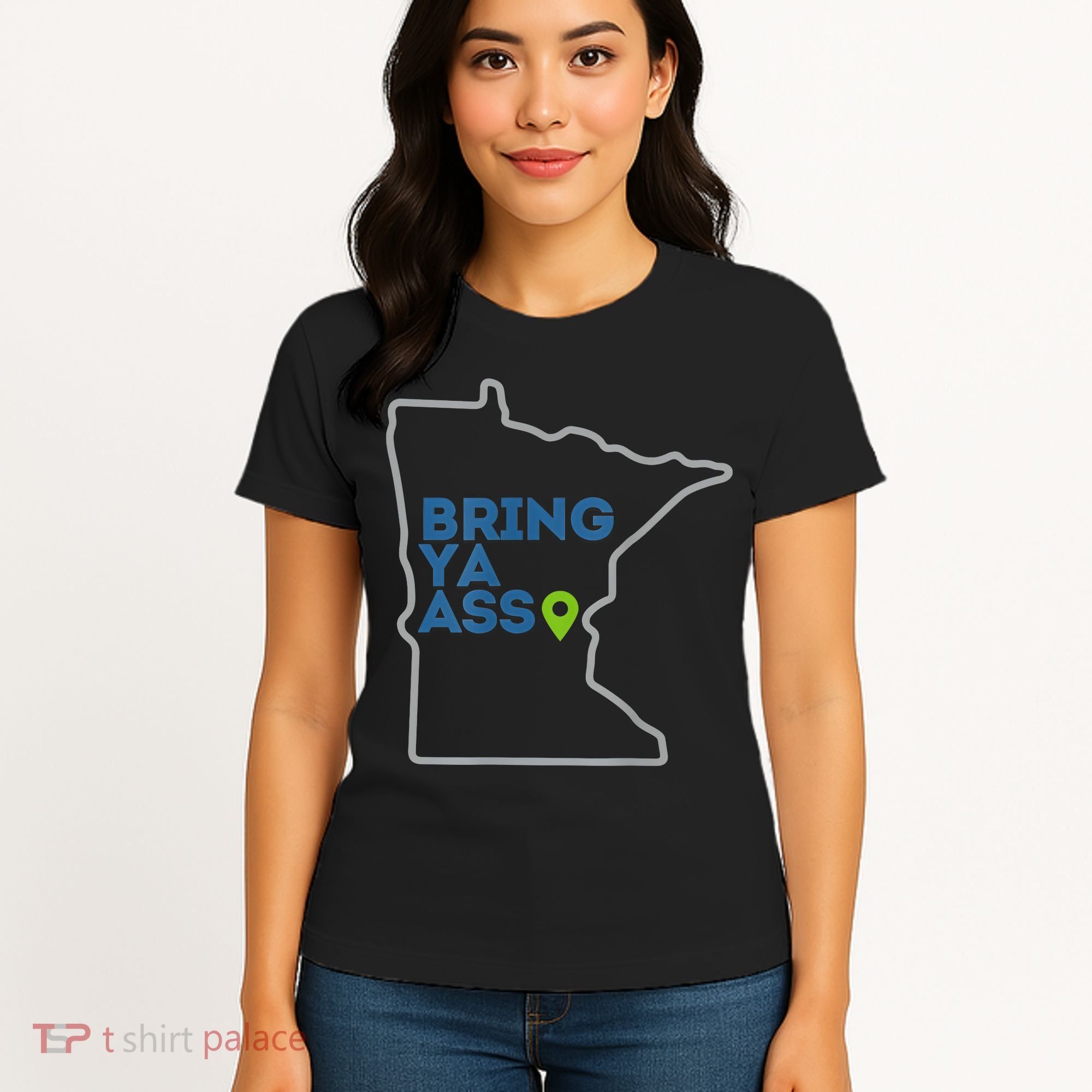 Bring Ya Ass To Minnesota Mn Women's T-Shirt