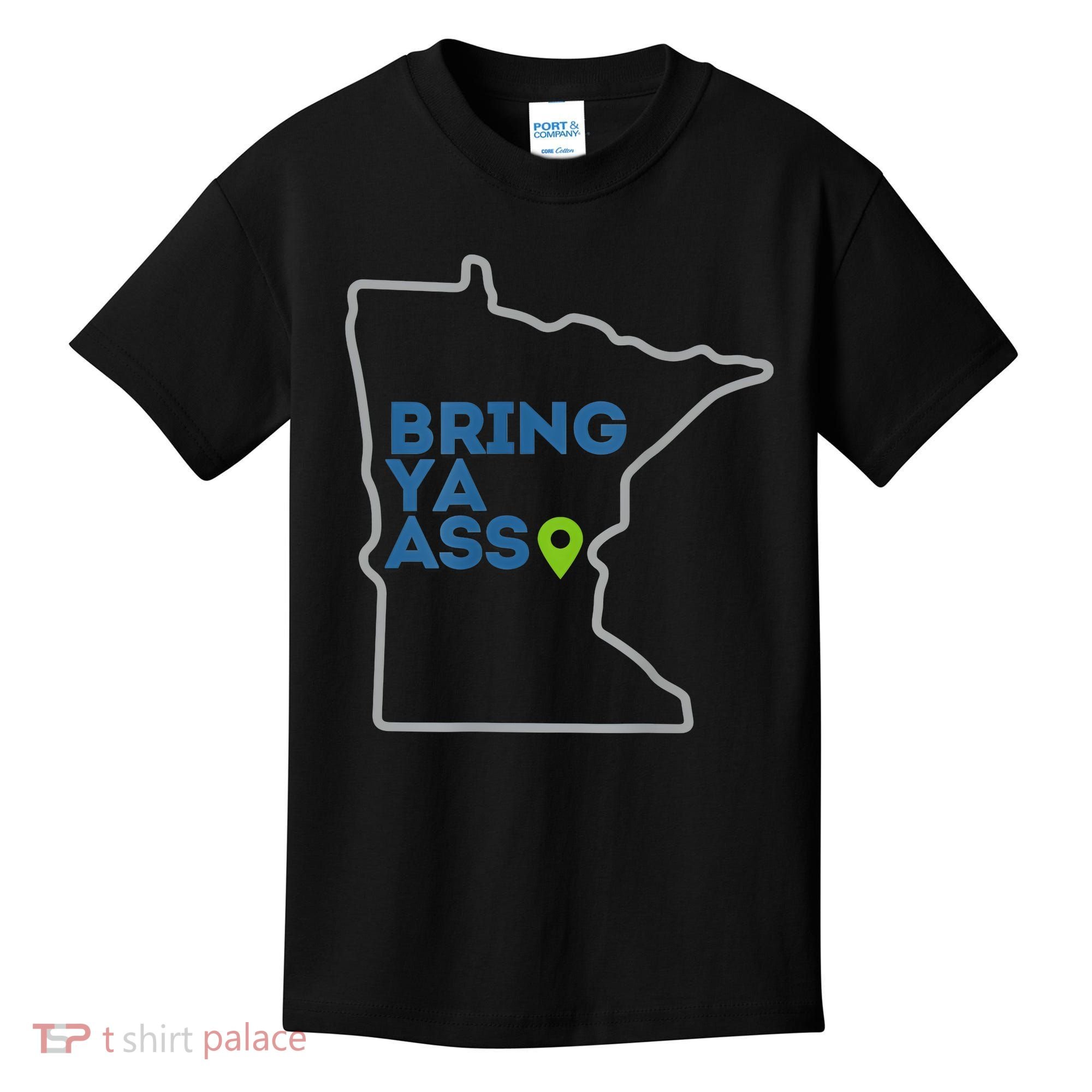 Bring Ya Ass To Minnesota Mn Kids T-Shirt