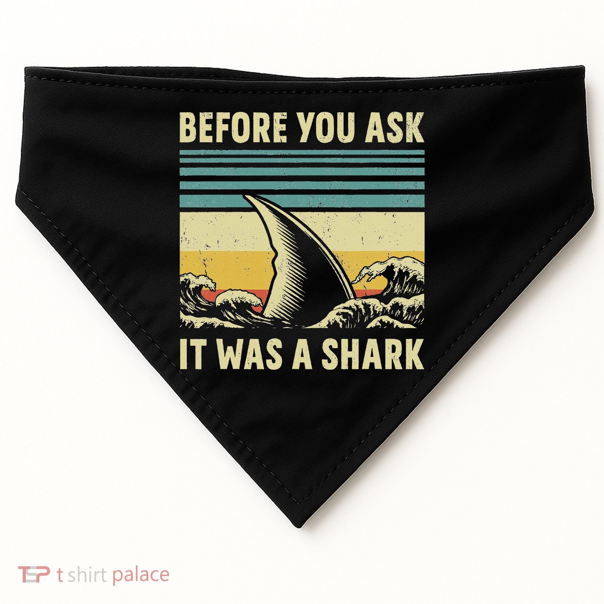 Before Your Ask It Was A Shark Funny Amputation Surgery USA-Made Doggie Bandana