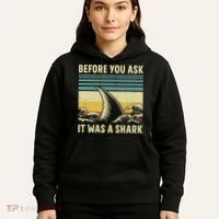 Before Your Ask It Was A Shark Funny Amputation Surgery Hoodie thumb 5