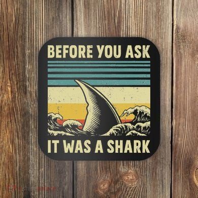 Before Your Ask It Was A Shark Funny Amputation Surgery Coaster